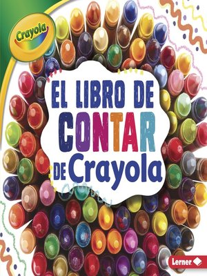 cover image of El libro de contar de Crayola (The Crayola Counting Book)